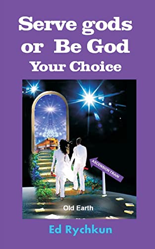 Beispielbild fr Serve gods or Be God: Your Choice zum Verkauf von Lucky's Textbooks