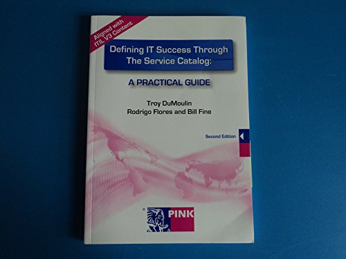 Beispielbild fr Defining IT Success Through The Service Catalog: A Practical Guide, Second Edition zum Verkauf von SecondSale