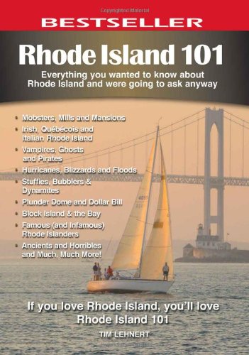Stock image for Rhode Island 101: Everything You Wanted to Know About Rhode Island and Were Going to Ask Anyway (101 Book Series) for sale by More Than Words