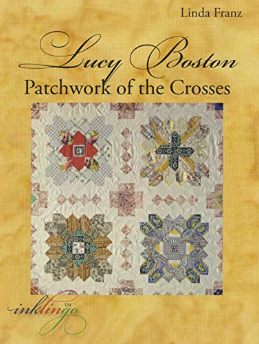 9780981099484: Lucy Boston: Patchwork of the Crosses