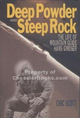 Stock image for Deep Powder and Steep Rock: The Life of Mountain Guide Hans Gmoser for sale by Zoom Books Company