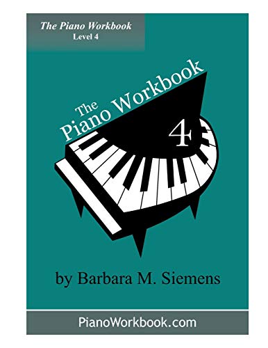 Stock image for The Piano Workbook - Level 4: A Resource for Students in Ten Levels for sale by Lucky's Textbooks