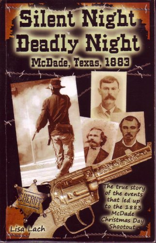 Silent Night Deadly Night: McDade, Texas, 1883