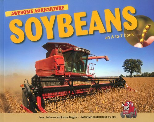 Beispielbild fr Soybeans: An A to Z Book (Awesome Argriculture for Kids) zum Verkauf von SecondSale