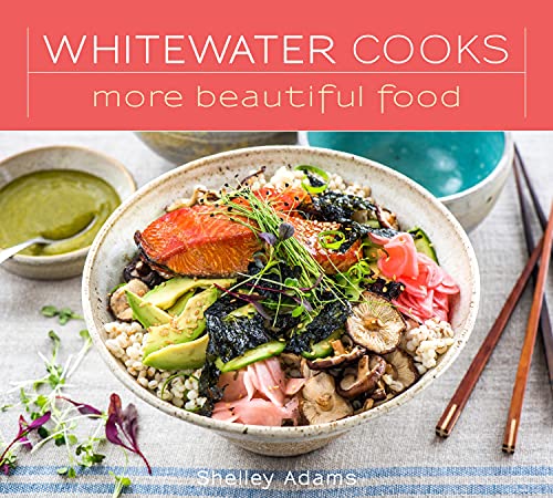 Stock image for Whitewater Cooks More Beautiful Food (5) for sale by Zoom Books Company