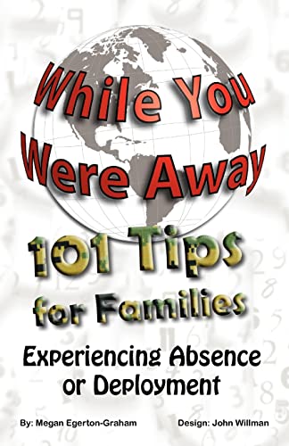 Imagen de archivo de While You Were Away: 101 Tips for Families Experiencing Absence or Deployment a la venta por SecondSale