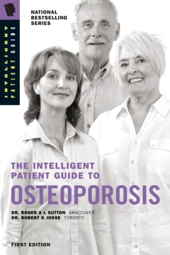 Stock image for The Intelligent Patient Guide to Osteoporosis: Diagnosis, bone density testing, DXA, T score, FRAX, calcium, vitamin D, exercise, medications/drugs, prevention/treatment in/of osteoporosis/fractures. for sale by Mr. Bookman