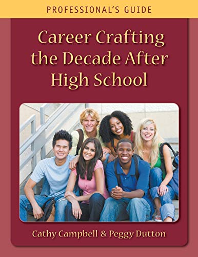 Stock image for Career Crafting the Decade After High School: Professional's Guide for sale by Book Deals