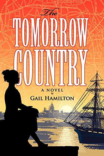 The Tomorrow Country (9780981168913) by Hamilton, Gail