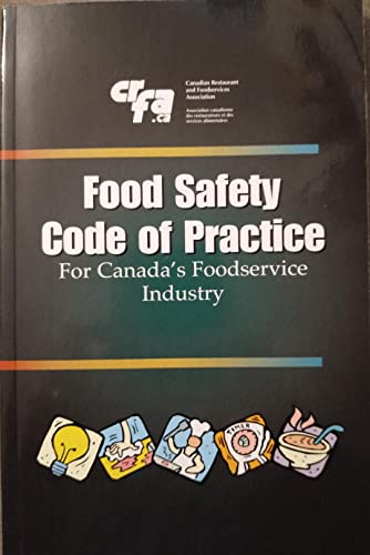 Stock image for Food safety code of practice : for Canada's foodservice industry for sale by Better World Books