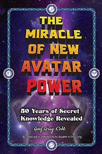 9780981213873: The Miracle of New Avatar Power