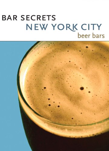 Stock image for Bar Secrets New York City - Beer Bars for sale by BookShop4U