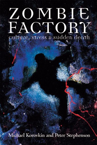 Beispielbild fr Zombie Factory: Culture, Stress & Sudden Death zum Verkauf von Books From California