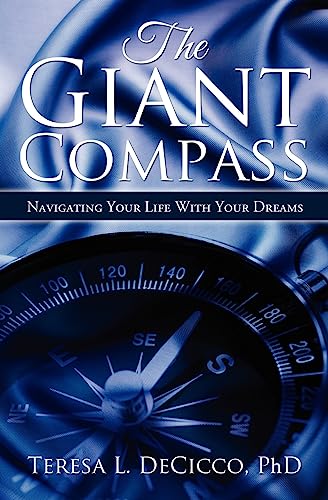 Stock image for The Giant Compass: Navigating Your Life with Your Dreams for sale by ThriftBooks-Atlanta