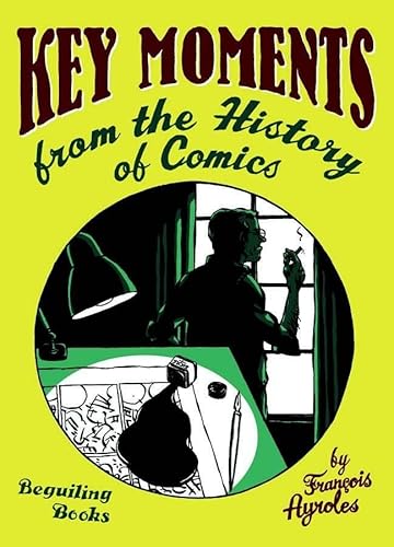 Beispielbild fr Key Moments From the History of Comics zum Verkauf von HPB-Emerald