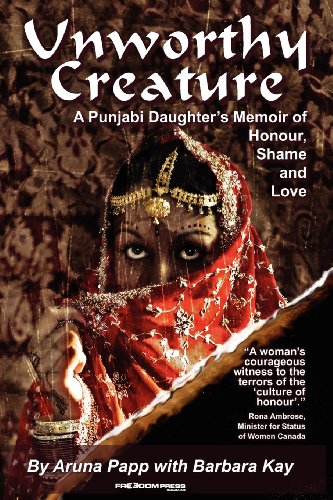 Stock image for Unworthy Creature: A Punjabi Daughter's Memoir of Honour, Shame and Love for sale by SecondSale