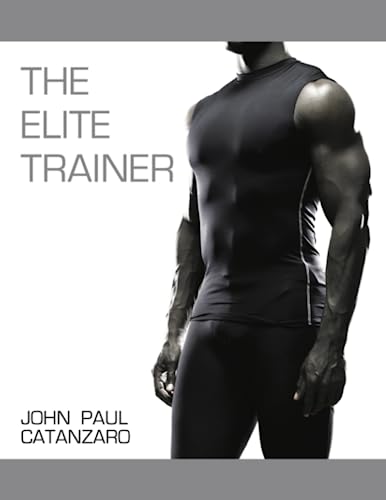 Beispielbild fr The Elite Trainer: Strength Training for the Serious Professional zum Verkauf von THE SAINT BOOKSTORE