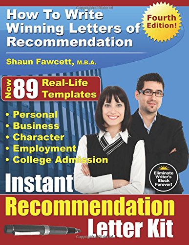 9780981289847: Instant Recommendation Letter Kit - How To Write Winning Letters of Recommendation - Fourth Edition