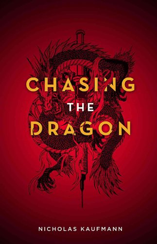 Chasing the Dragon (9780981297842) by Kaufmann, Nicholas