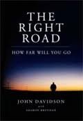 Stock image for The Right Road How Far Will You Go for sale by GF Books, Inc.