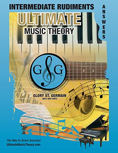 Stock image for Intermediate Rudiments Answer Book - Ultimate Music Theory: Intermediate Music Theory Answer Book (identical to the Intermediate Theory Workbook), . (Ultimate Music Theory Rudiments Books) for sale by HPB Inc.