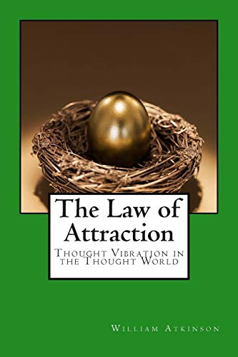 Beispielbild fr The Law of Attraction: Thought Vibration in the Thought World zum Verkauf von GF Books, Inc.