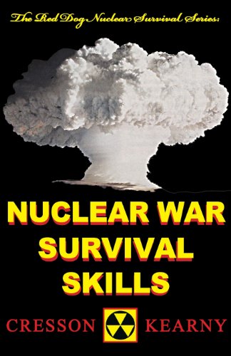 Beispielbild fr Nuclear War Survival Skills (Upgraded 2012 Edition) (Red Dog Nuclear Survival) zum Verkauf von HPB-Emerald