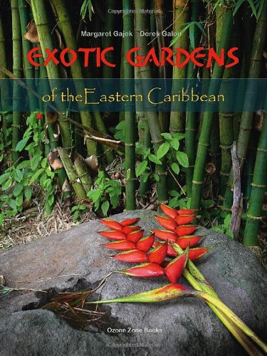 Exotic Gardens of the Eastern Caribbean