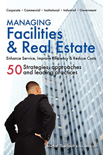 9780981337425: Managing Facilities & Real Estate