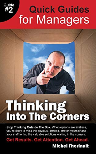 Stock image for Thinking Into the Corners Quick Guides for Managers for sale by PBShop.store US