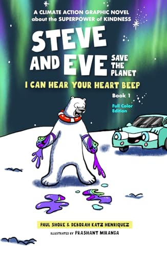 Stock image for Steve and Eve Save the Planet: I Can Hear Your Heart Beep for sale by GF Books, Inc.