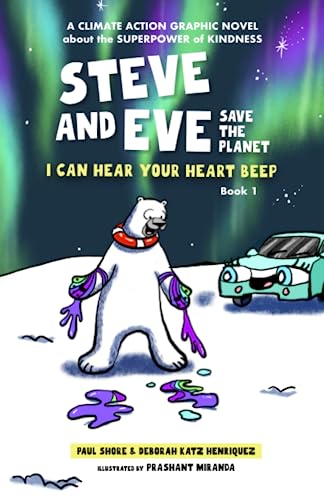 Imagen de archivo de Steve and Eve Save the Planet: I Can Hear Your Heart Beep a la venta por ThriftBooks-Dallas
