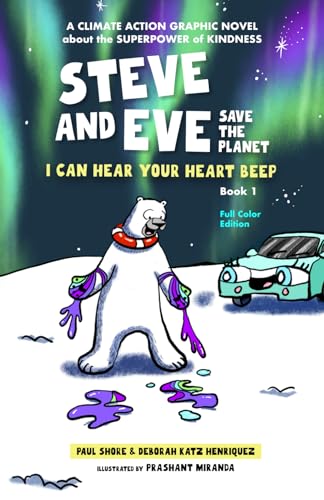Stock image for Steve and Eve Save the Planet: I Can Hear Your Heart Beep for sale by Zoom Books Company