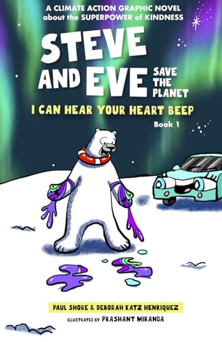 Imagen de archivo de Steve and Eve Save the Planet: I Can Hear Your Heart Beep (Book 1 - B&W edition) a la venta por Books Unplugged