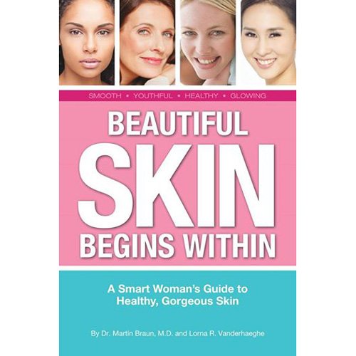 Stock image for BEAUTIFUL SKIN BEGINS WITHIN - BOOK for sale by ThriftBooks-Dallas