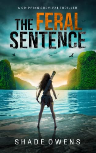 Stock image for The Feral Sentence for sale by WorldofBooks