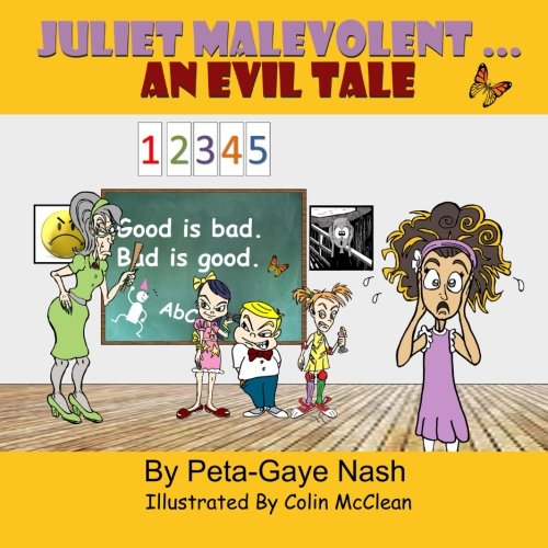 Stock image for Juliet Malevolent. An Evil Tale for sale by Better World Books