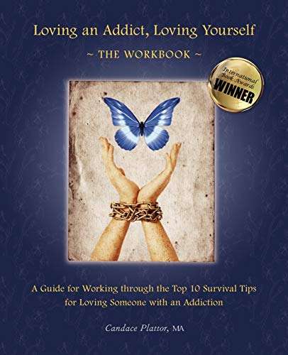 9780981385037: Loving an Addict, Loving Yourself: The Workbook
