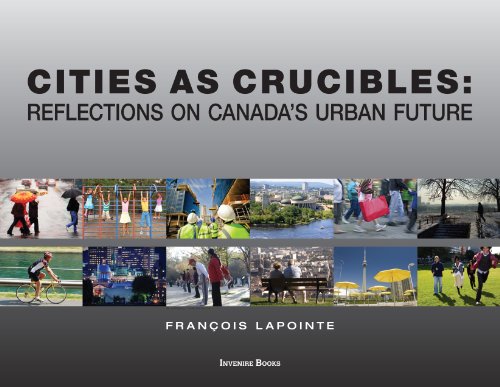 9780981393186: Cities As Crucibles : Reflections on Canada's Urba