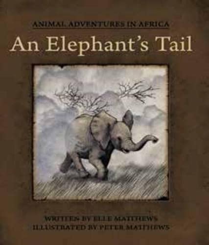 Imagen de archivo de An Elephant's Tail a la venta por PBShop.store US