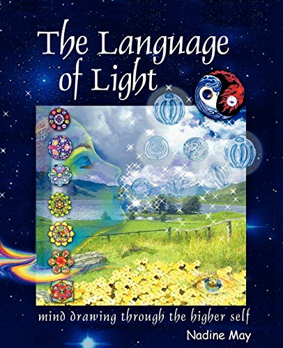 Stock image for THE LANGUAGE OF LIGHT Mind-Drawing from the Higher Self for sale by Dromanabooks