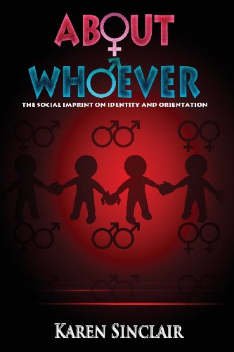 About Whoever: The Social Imprint on Identity and Orientation (9780981450520) by Sinclair, Karen