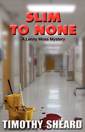 Beispielbild fr Slim to None : A Lenny Moss Mystery zum Verkauf von Better World Books