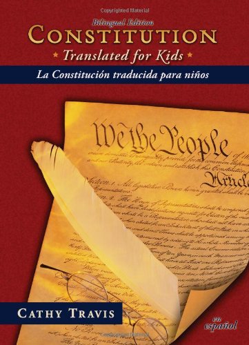 Beispielbild fr Constitution Translated for Kids / La Constitucion traducida para ninos zum Verkauf von HPB-Red