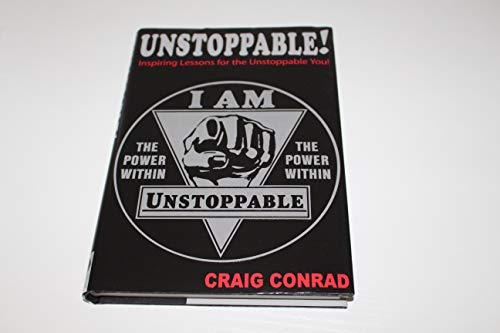 9780981453903: Unstoppable: Inspiring Lessons for the Unstoppable You
