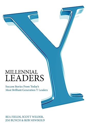 Stock image for Millennial Leaders: Success Stories from Today's Most Brilliant Generation y Leaders for sale by Ria Christie Collections