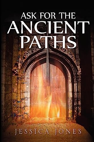 Stock image for Ask for the Ancient Paths for sale by Books Unplugged