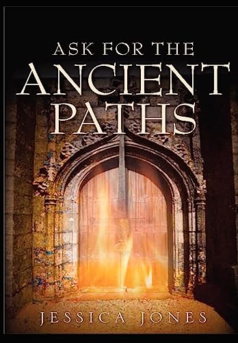 Stock image for Ask for the Ancient Paths for sale by Lucky's Textbooks