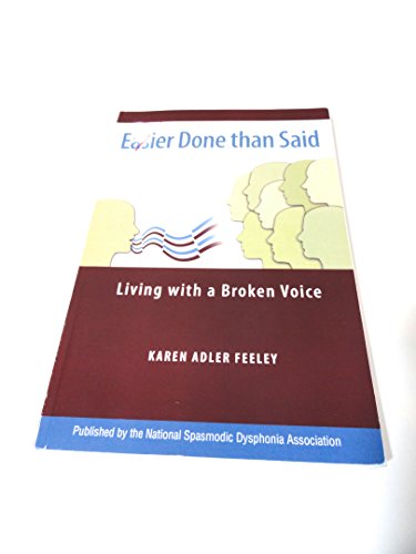 Stock image for Easier Done Than Said: Living with a Broken Voice for sale by ThriftBooks-Atlanta