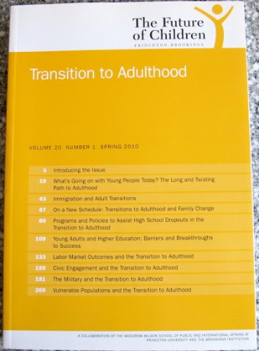 Stock image for The Future of Children, Transition to Adulthood (Volume 20 Spring 2010) for sale by Wonder Book